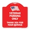 Signmission Veteran Parking Thank You for Your Service, Red & White Aluminum Sign, 18" x 18", RW-1818-22737 A-DES-RW-1818-22737 - alternate 1